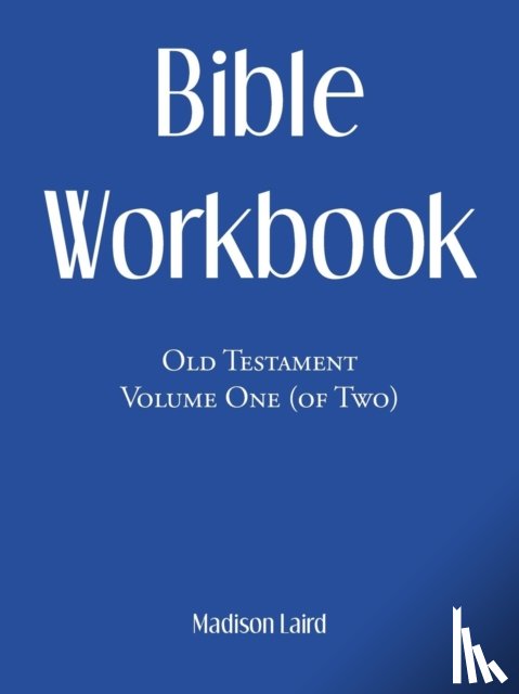 Laird, Madison - Bible Workbook