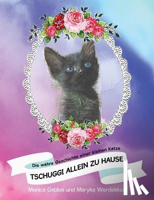 Gabbai, Monica, Werdekker, Maryke - Tschuggi Allein Zu Hause