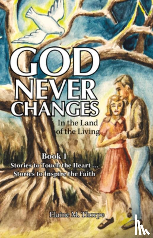 Thorpe, Elaine M - God Never Changes