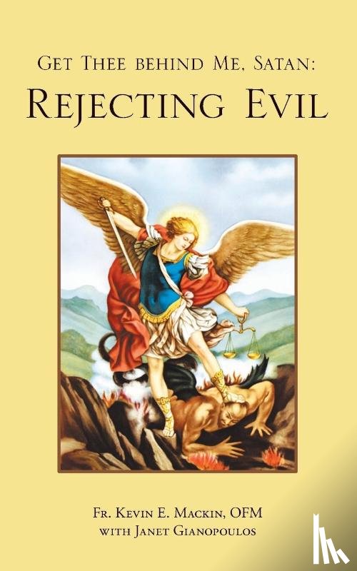 Mackin Ofm, Fr Kevin E - Get Thee Behind Me, Satan