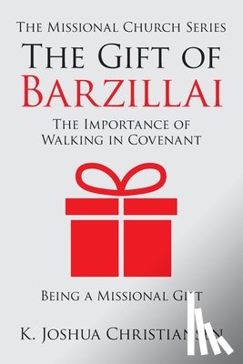 Christiansen, K Joshua - The Gift of Barzillai