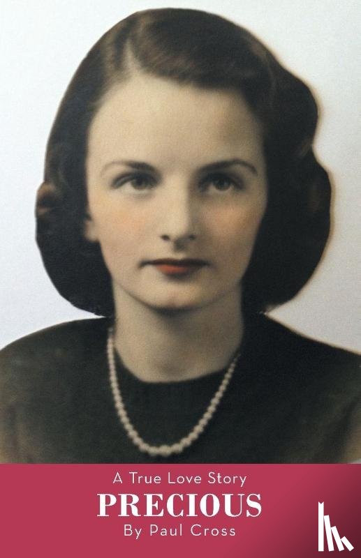 Cross, Paul - A True Love Story Precious