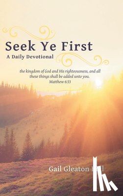 Bell, Gail Gleaton - Seek Ye First