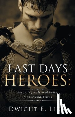 Link, Dwight E - Last Days Heroes