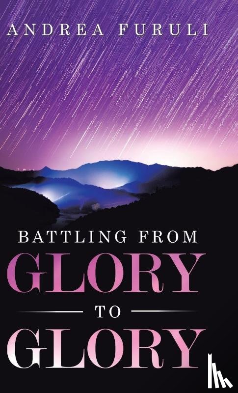 Furuli, Andrea - Battling from Glory to Glory