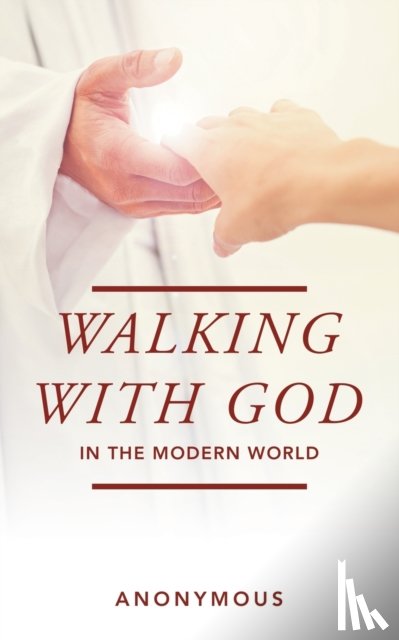 Anonymous - Walking with God in the Modern World