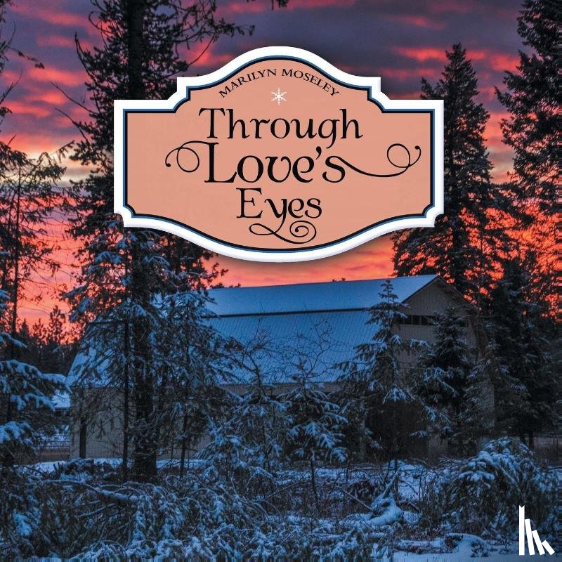 Moseley, Marilyn - Through Love's Eyes