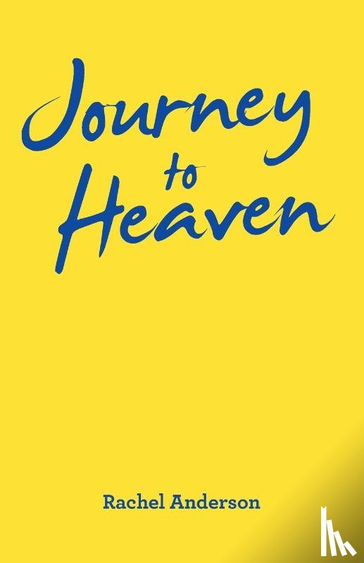 Anderson, Rachel - Journey to Heaven