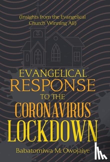 Owojaiye, Babatomiwa M - Evangelical Response to the Coronavirus Lockdown