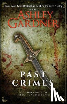 Ashley, Jennifer - Past Crimes: A Compendium of Historical Mysteries