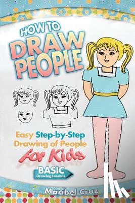 Cruz, Maribel - How to Draw People