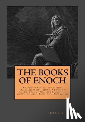 Shaver, Derek A. - The Books Of Enoch: Complete Collection: A Complete Collection Of Three Translations Of 1 Enoch, A Fragment Of The Book Of Noah & 2 Enoch: