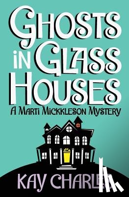Charles, Kay - Ghosts in Glass Houses