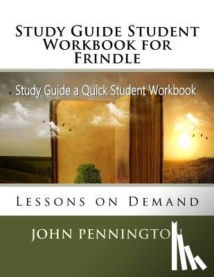 Pennington, John - Study Guide Student Workbook for Frindle: Lessons on Demand