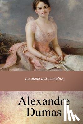 Dumas, Alexandre - La dame aux camélias