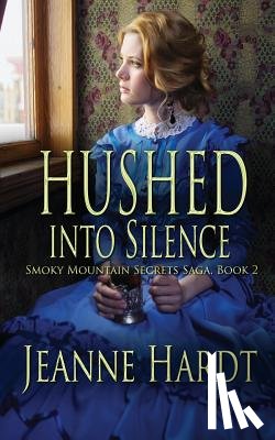 Hardt, Jeanne - Hushed into Silence