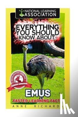 Richards, Anne - Everything You Should Know About: Emus