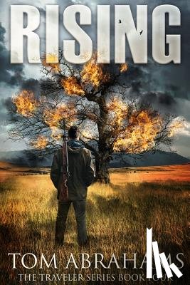 Abrahams, Tom - Rising: A Post Apocalyptic/Dystopian Adventure