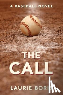 Boris, Laurie - The Call: A Baseball Novel