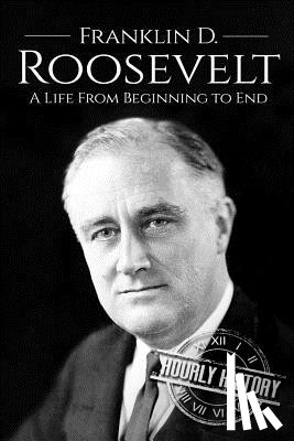 History, Hourly - Franklin D. Roosevelt