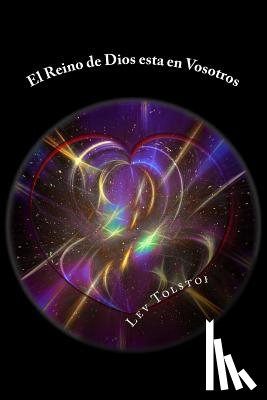 Tolstoi, Lev Nikolaievich - El Reino de Dios esta en Vosotros (Spanish) Edition