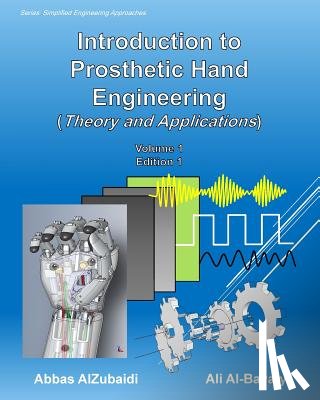 Al-Bayaty, Ali - Introduction to Prosthetic Hand Engineering (Theory and Applications)