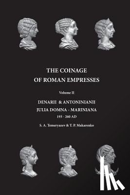 Makarenko, T. P. - The Coinage of Roman Empresses: Denarii & Antoniniani, Julia Domna - Mariniana, 193-260 AD.