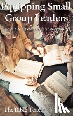 Brown, Gregory - Equipping Small Group Leaders: A Concise Church Leadership Training