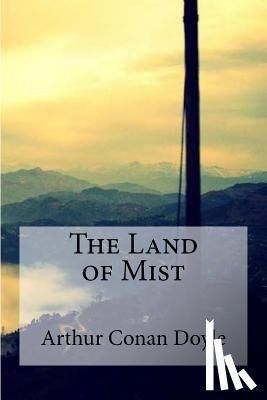 Doyle, Arthur Conan - The Land of Mist