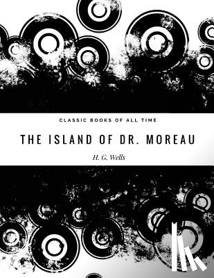 Wells, H. G. - The Island of Dr. Moreau