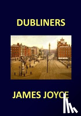 Joyce, James - DUBLINERS James Joyce