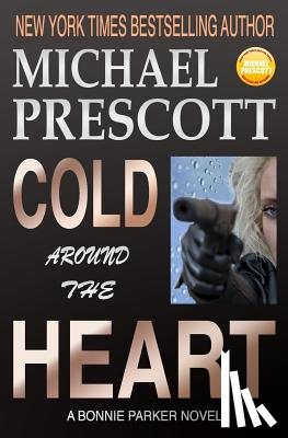 Prescott, Michael - Cold Around the Heart