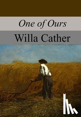 Cather, Willa - One of Ours
