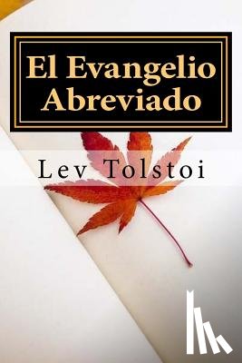Tolstoi, Lev Nikolaievich - El Evangelio Abreviado (Spanish) Edition