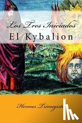 Trimegisto, Hermes - El Kybalion (Spanish) Edition