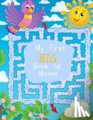 Books, Busy Hands - My First Big Book of Mazes: Maze Puzzles for Kids: Big Book Of Mazes for KIds Ages 4-8