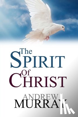 Murray, Andrew - The Spirit Of Christ