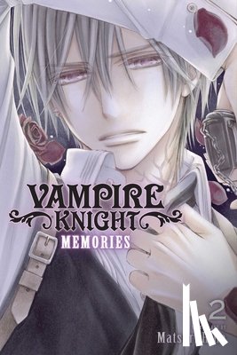 Hino, Matsuri - Vampire Knight: Memories, Vol. 2