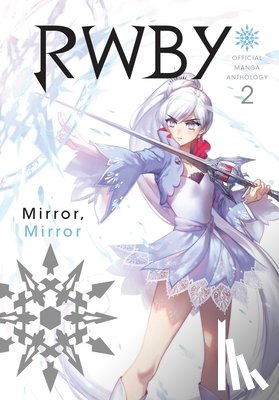 Rooster Teeth Productions, Oum, Monty - RWBY: Official Manga Anthology, Vol. 2