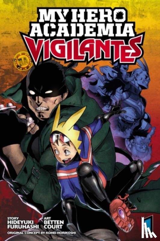 Furuhashi, Hideyuki - My Hero Academia: Vigilantes, Vol. 1