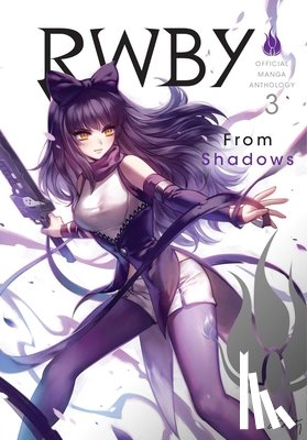 Rooster Teeth Productions, Oum, Monty - RWBY: Official Manga Anthology, Vol. 3