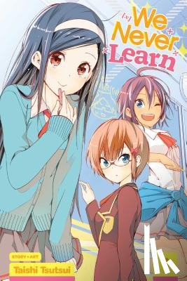Tsutsui, Taishi - We Never Learn, Vol. 1