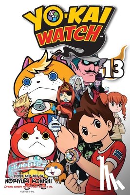 Konishi, Noriyuki - YO-KAI WATCH, Vol. 13