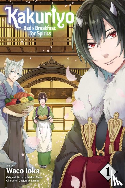 Yuma, Midori, Ioka, Waco - Kakuriyo: Bed & Breakfast for Spirits, Vol. 1