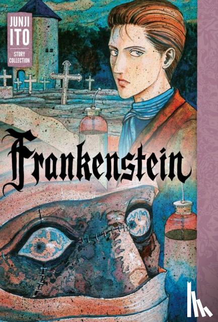 Ito, Junji - Frankenstein: Junji Ito Story Collection