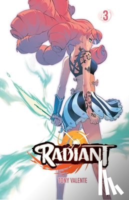 Valente, Tony - Radiant, Vol. 3