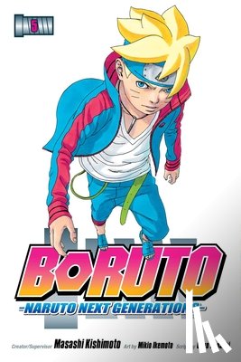 Kishimoto, Masashi, Kodachi, Ukyo - Boruto: Naruto Next Generations, Vol. 5
