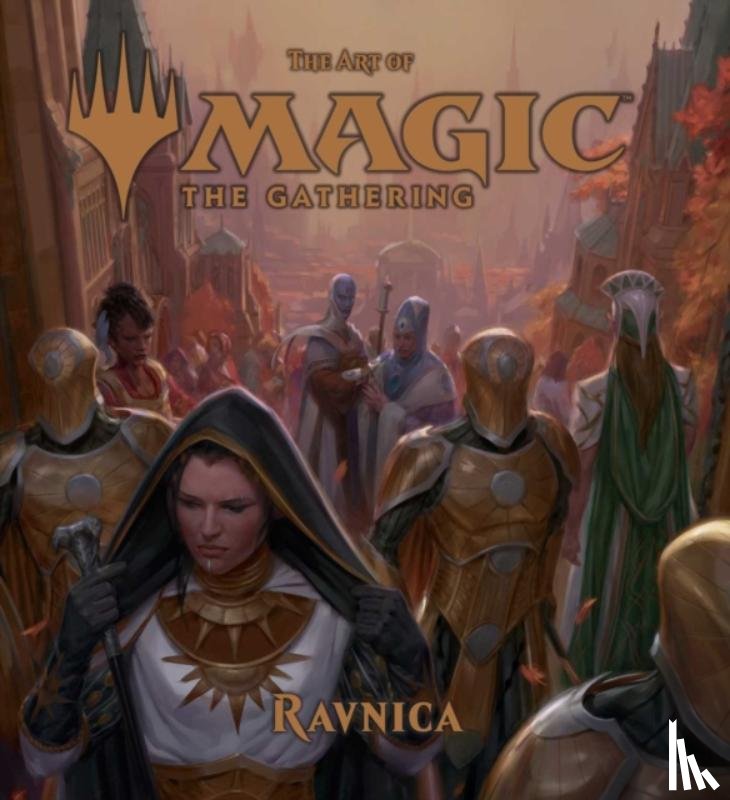 Wyatt, James - The Art of Magic: The Gathering - Ravnica