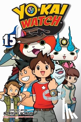 Konishi, Noriyuki - YO-KAI WATCH, Vol. 15