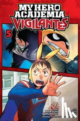 Furuhashi, Hideyuki - My Hero Academia: Vigilantes, Vol. 5